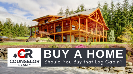 Buying a Log Cabin - Counselor Realty